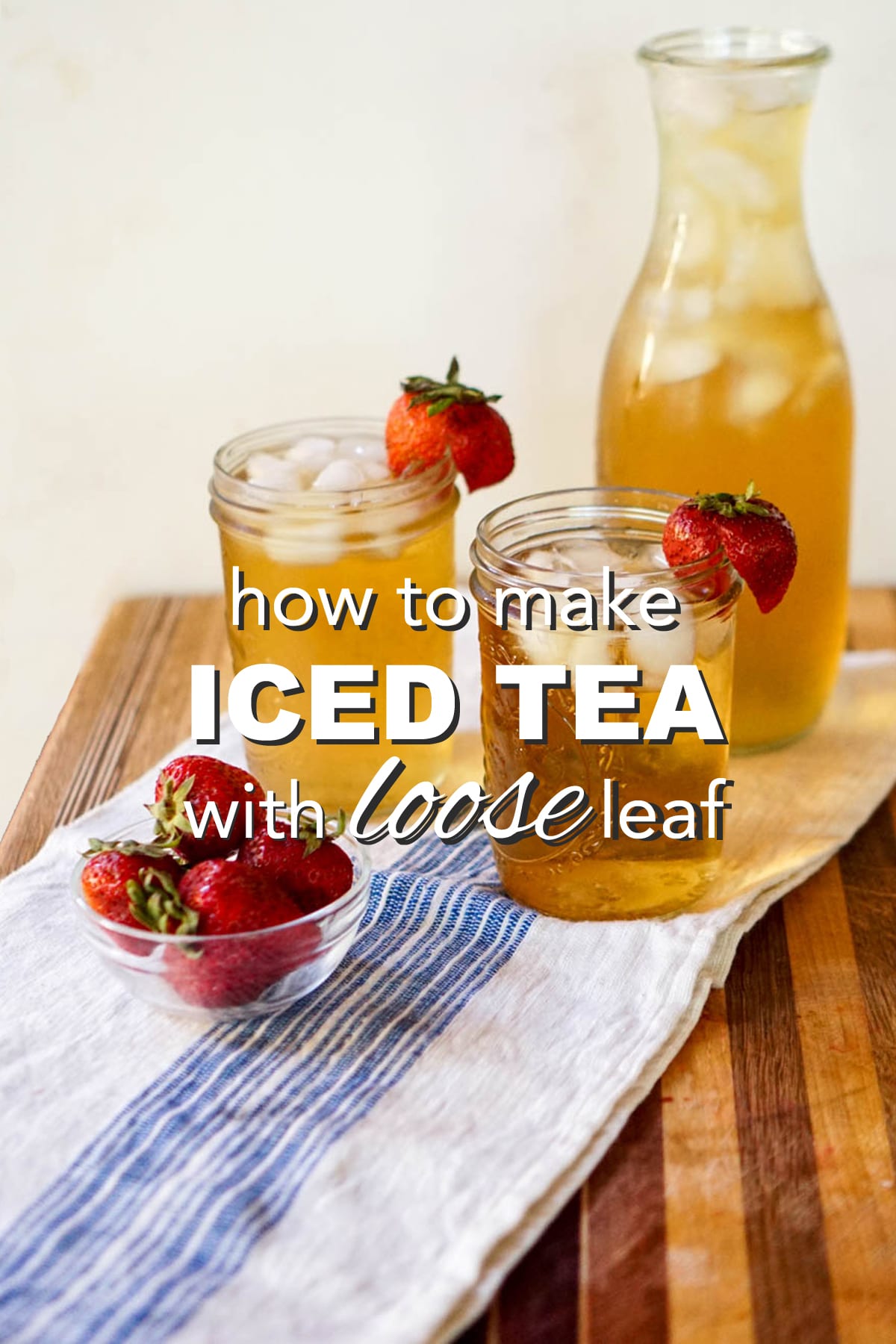 How to Make Iced Tea with Loose Leaf Tea