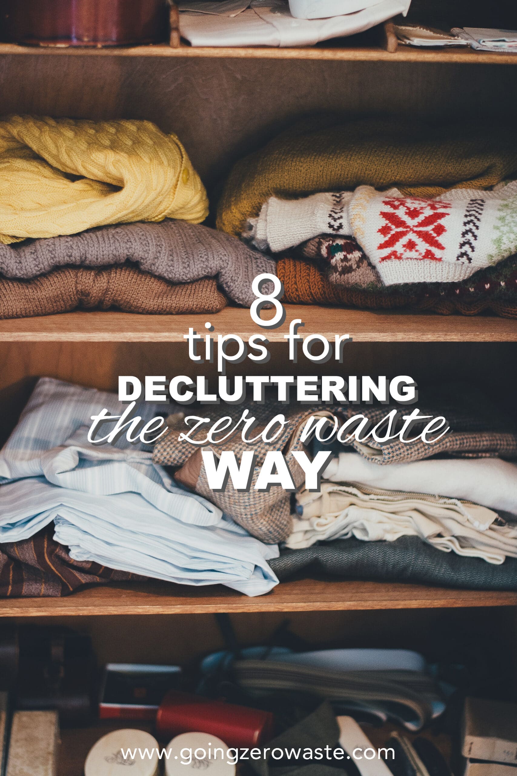 8 Tips for Decluttering the Zero Waste Way