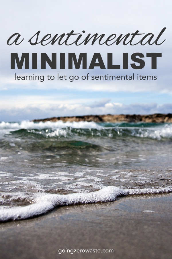 A Sentimental Minimalist – Going Zero Waste